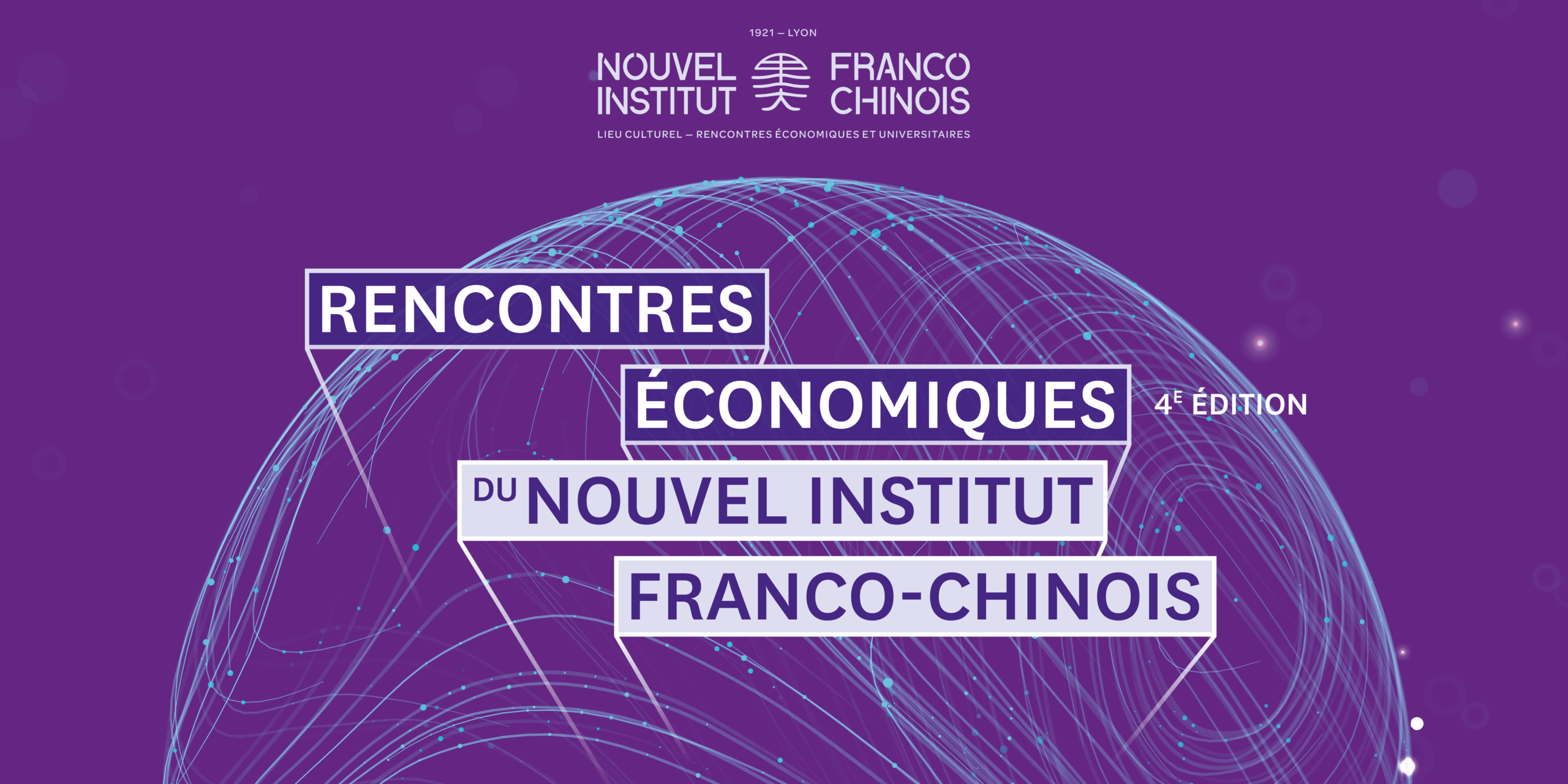 4e Recontres Economiques du Nouvel Institut Franco-Chinois